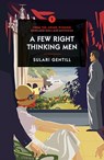 A Few Right Thinking Men - Sulari Gentill - 9780857303578