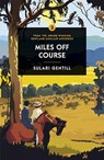 Miles Off Course - Sulari Gentill - 9780857303615
