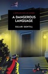 A Dangerous Language - Sulari Gentill - 9780857303714