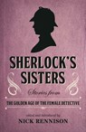 Sherlock's Sisters - Nick Rennison - 9780857303981