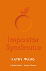 Impostor Syndrome - Kathy Wang - 9780857308245