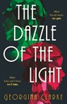 The Dazzle of the Light - Georgina Clarke - 9780857308306