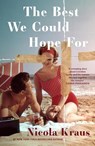The Best We Could Hope For - Nicola Kraus - 9780857309136