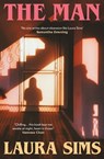 The Man - Laura Sims - 9780857309501