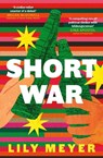 Short War - Lily Meyer - 9780857309563
