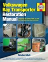 Volkswagen Bay Transporter Restoration Manual - Fletcher Gillett - 9780857332455