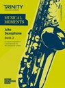 Musical Moments - Alto Saxophone Book 3 - Trinity College London - 9780857362025