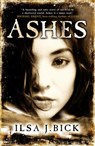 The Ashes Trilogy: Ashes - Ilsa J. Bick - 9780857382627