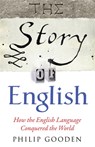 The Story of English - Philip Gooden - 9780857383280
