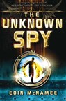 The Unknown Spy - Eoin McNamee - 9780857384652