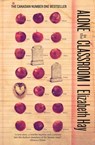Alone in the Classroom - Elizabeth Hay - 9780857386441