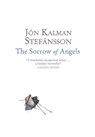 The Sorrow of Angels - Jon Kalman Stefansson - 9780857389121