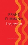 The Jew Car - Franz Fuhmann - 9780857427175
