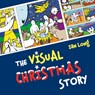 The Visual Christmas Story - Ian Long - 9780857467430
