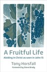 A Fruitful Life - Tony Horsfall - 9780857468840