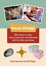 Messy Vintage - Katie Norman ; Jill Phipps - 9780857469755