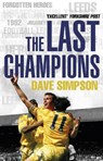 The Last Champions - Dave Simpson - 9780857501011