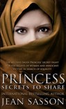 Princess: Secrets to Share - Jean Sasson - 9780857503084