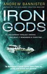 Iron Gods - Andrew Bannister - 9780857503367