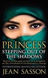 Princess: Stepping Out Of The Shadows - Jean Sasson - 9780857504180