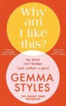 Why Am I Like This? - Gemma Styles - 9780857505095