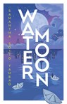 Water Moon - Samantha Sotto Yambao - 9780857505347