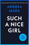 Such a Nice Girl - Andrea Mara - 9780857505897