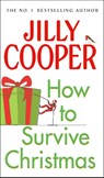 How to Survive Christmas - Jilly Cooper - 9780857508348