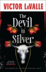 The Devil in Silver - Victor LaValle - 9780857509956