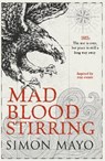 Mad Blood Stirring - Simon Mayo - 9780857525154