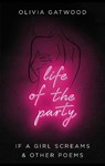 Life of the Party - Olivia Gatwood - 9780857526250