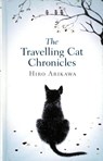 The Travelling Cat Chronicles - Hiro Arikawa - 9780857526335