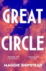 Great Circle - SHIPSTEAD,  Maggie - 9780857526816