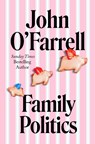 Family Politics - John O'Farrell - 9780857529770