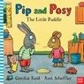 Pip and Posy: The Little Puddle - Camilla (Editorial Director) Reid - 9780857630780