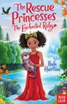 The Rescue Princesses: The Enchanted Ruby - Paula Harrison - 9780857639080