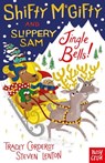 Shifty McGifty and Slippery Sam: Jingle Bells! - Tracey Corderoy - 9780857639622