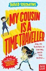 My Cousin Is a Time Traveller - David Solomons - 9780857639929