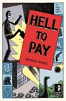 Hell to Pay - Matthew Hughes - 9780857661630