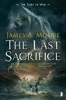 The Last Sacrifice - James A. Moore - 9780857665430