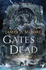 Gates of the Dead - James A. Moore - 9780857667472