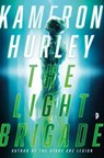 The Light Brigade - Kameron Hurley - 9780857668233
