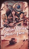 Captain Moxley and the Embers of the Empire - Dan Hanks - 9780857668738