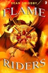 Flame Riders - Sean Grigsby - 9780857669018