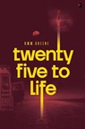 Twenty Five to Life - R.W.W. Greene - 9780857669209