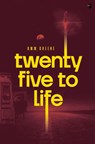 Twenty Five to Life - R.W.W. Greene - 9780857669216