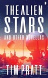 The Alien Stars - Tim Pratt - 9780857669285