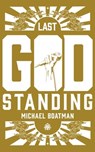 Last God Standing - Michael Boatman - 9780857669803