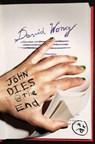 John Dies at the End - David Wong - 9780857684837