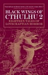 Black Wings of Cthulhu (Volume Two) - Caitlin R. Kiernan - 9780857687845